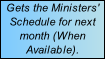Gets the Ministers' Schedule for next month (When  Available).