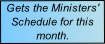 Gets the Ministers' Schedule for this month.
